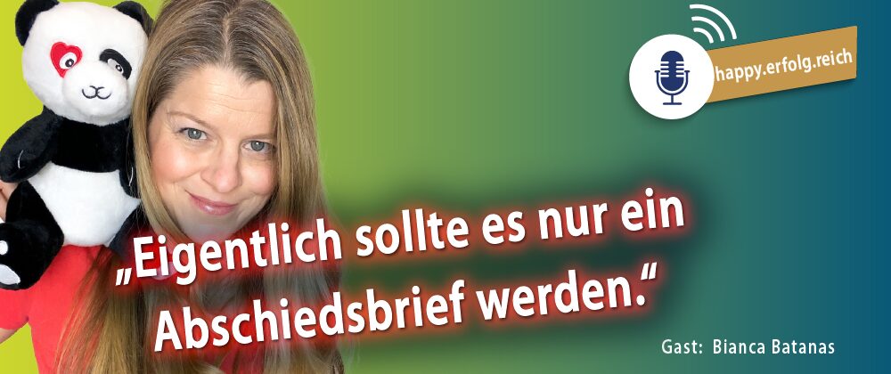 Eigentlich sollte es ein Abschiedsbrief sein - von Selbstliebe für Kinder zur Unternehmerin