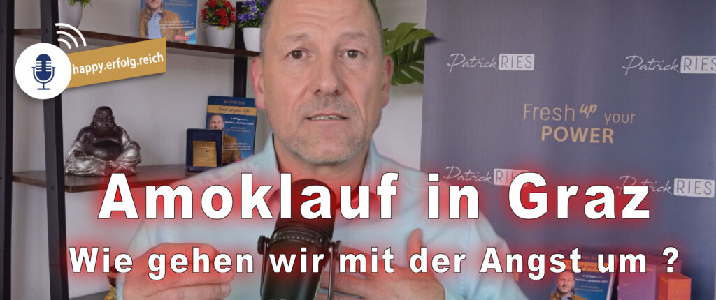 Podcast happy.erfolg.reich - wie gehen wir mit der Angst um
