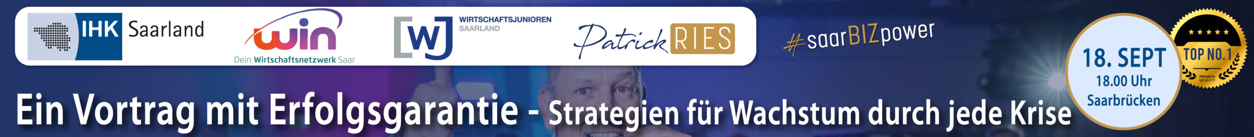 Vortrag von Patrick Ries: "Erfolg ist geplanter Zufall - nutze die Krise und wachse" - #saarBIZpower #unternehmerPOWER by IHK, WIN, WJS, Patrick Ries