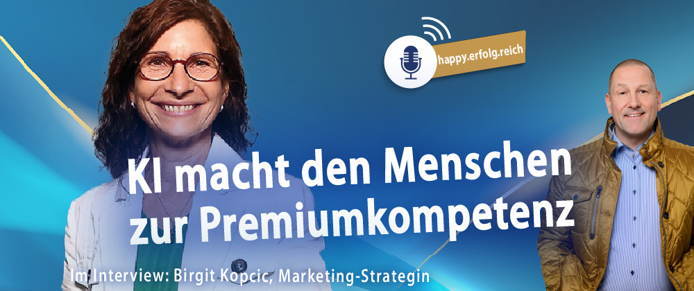 happy.erfolg.reich-Podcast mit Birgit Kopcic